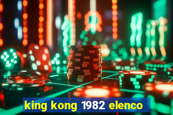 king kong 1982 elenco